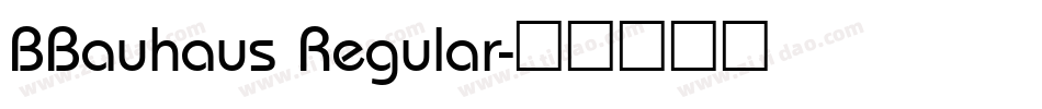 BBauhaus Regular字体转换